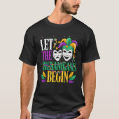 Mardi Gras Funny Let The Shenanigans Begin Jester  Tシャツ (正面)