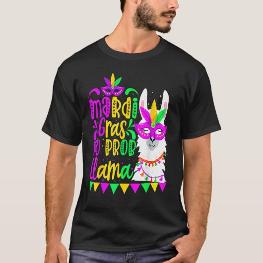 Mardi Gras No Prob Llama Alpaca Funny Carnival Cos Tシャツ (正面)