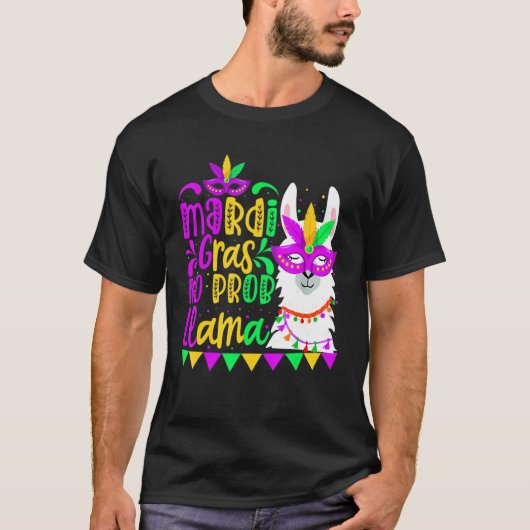 Mardi Gras No Prob Llama Alpaca Funny Carnival Par Tシャツ (正面)