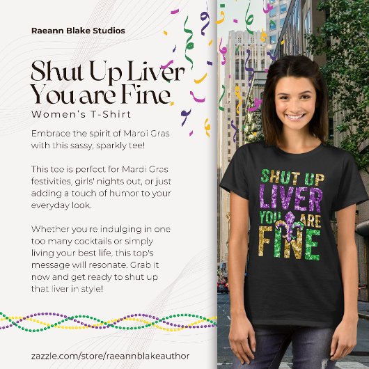 Mardi Gras "Shut Up Liver You Are Fine" Women's Tシャツ