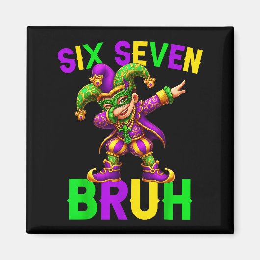 Mardi Gras Six Seven Bruh Dab Jester 6 7 Meme Fat マグネット (正面)