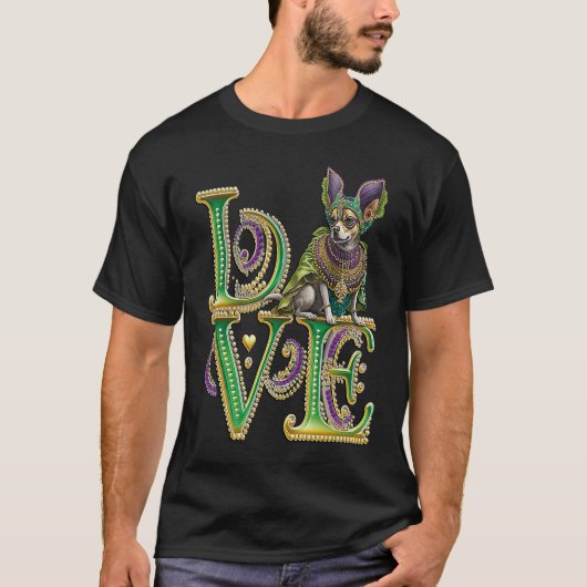 Mardi Gras Word LOVE Chihuahua Masquerade Tシャツ (正面)