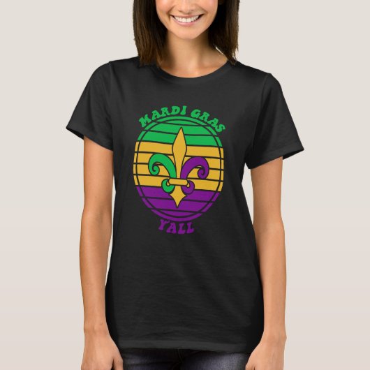 Mardi Gras Yall Fleur De Lis Party Tシャツ (正面)