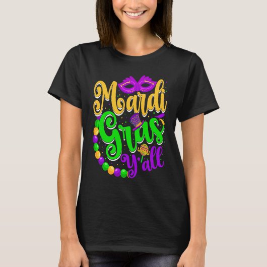 Mardi Gras Y'all  Parade New Orleans Carnival Part Tシャツ (正面)