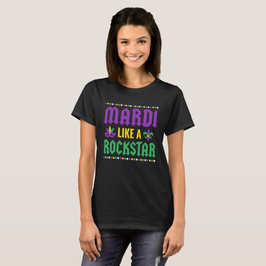Mardi Like A Rockstar Mardi Gras Tシャツ (正面フル)