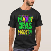 Mardy Gras Mode On Celebrations parade Fat Tuesday Tシャツ (正面)