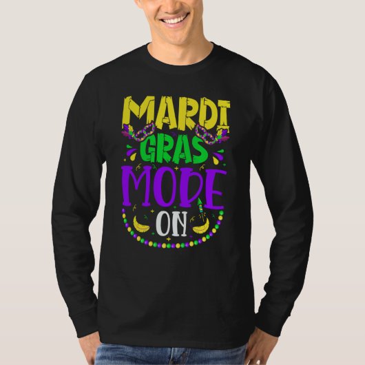 Mardy Gras Mode On Celebrations parade Fat Tuesday Tシャツ (正面)