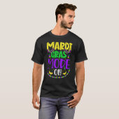 Mardy Gras Mode On Celebrations parade Fat Tuesday Tシャツ (正面フル)