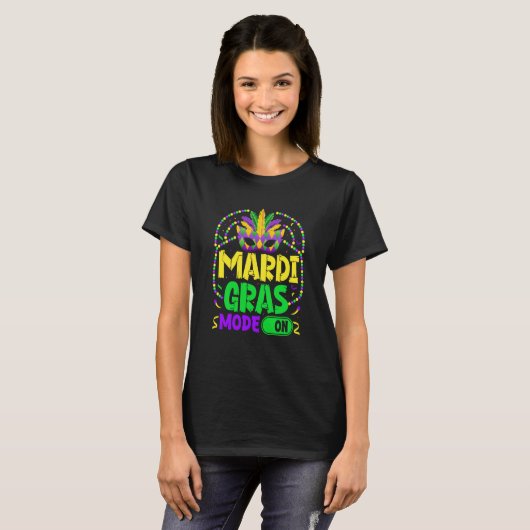 Mardy Gras Mode On Celebrations parade Fat Tuesday Tシャツ (正面フル)
