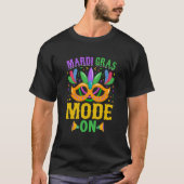 Mardy Gras Mode On Celebrations parade Fat Tuesday Tシャツ (正面)