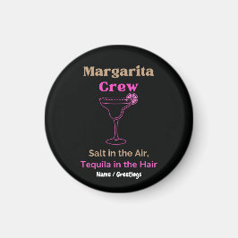 Margarita Crew Salt in the Air Tequila in the Hair マグネット