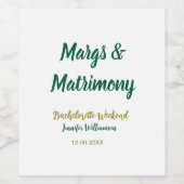 Margs and matrimony add name date bachelorette par ワインラベル (シングルラベル)