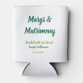 Margs and matrimony add name date bachelorette par 缶クーラー (正面)