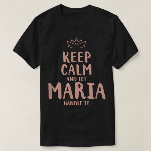 Maria Keep Calm Personalized Name Friends Funny Bu Tシャツ (デザイン正面)