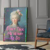 Marie Antoinette Wall Artに対して何をすべきか教えてはいけない ポスター