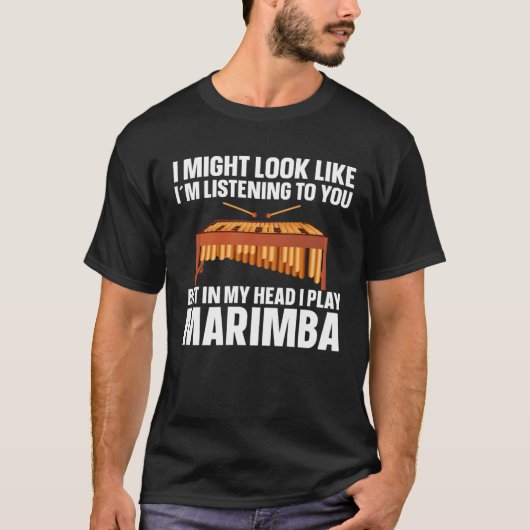 Marimba Player Musician In My Head Is My Marimba Tシャツ (正面)