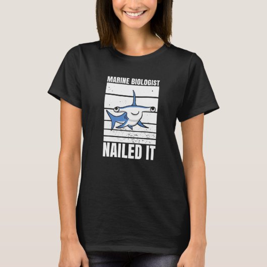 Marine Biologist Nailed It Hammerhead Shark Ocean  Tシャツ (正面)