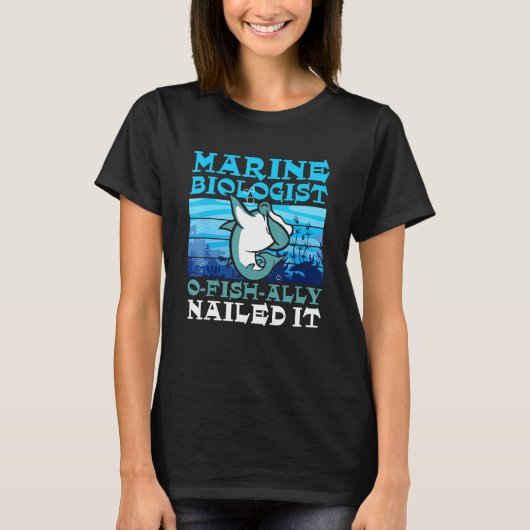 Marine Biologist O Fish Ally Nailed It  Ocean Stud Tシャツ (正面)