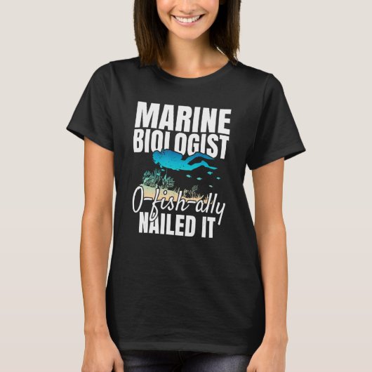Marine Biologist O Fish Ally Nailed It  Ocean Stud Tシャツ (正面)