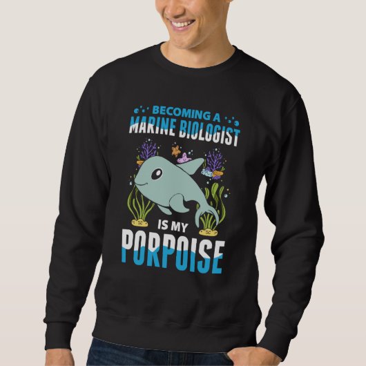 Marine Biology For Future Marine Biologist Ocean S スウェットシャツ (正面)