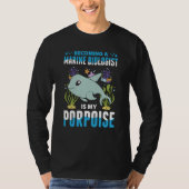 Marine Biology For Future Marine Biologist Ocean S Tシャツ (正面)