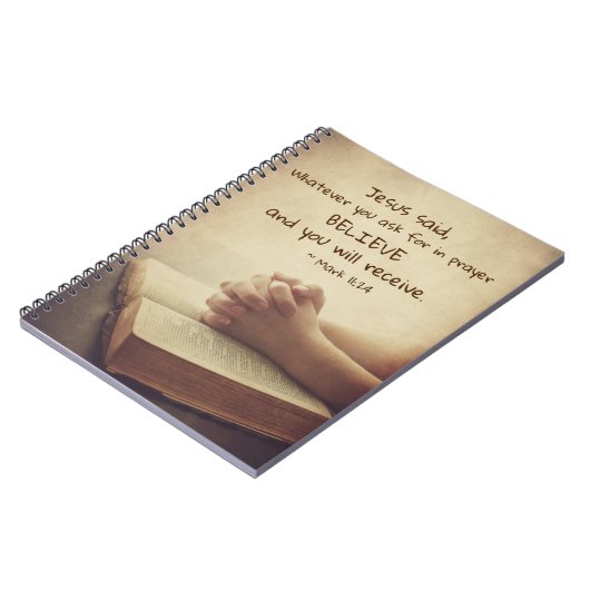 Mark 11:24あなたが頼何を祈りの言葉で信じす ノートブック (左側)