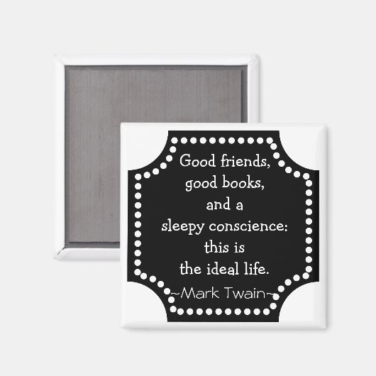Mark Twainの引用 – 理想的な生活感動的 マグネット (正面/裏面)