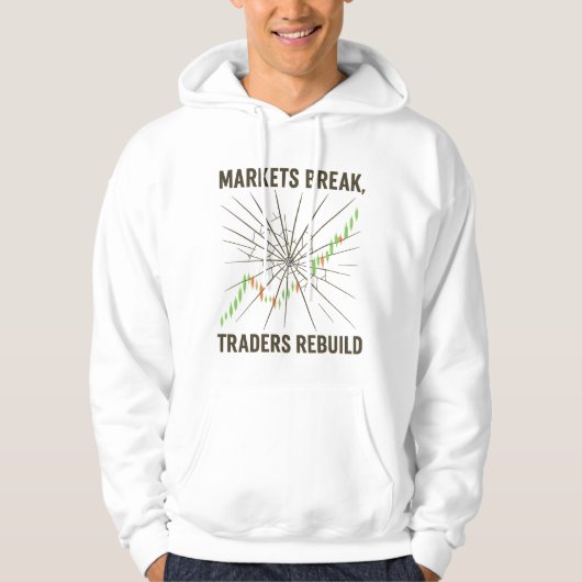 Markets Break Traders Rebuild Crypto Stocks hoodie パーカ (正面)