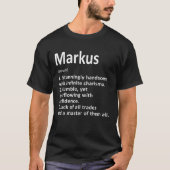 Markus定義名パーソナライズされたのおもしろい誕生日 Tシャツ (正面)