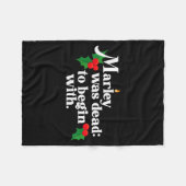 Marley Was Dead_ To Begin With Charles Ens Christm フリースブランケット (正面(横))