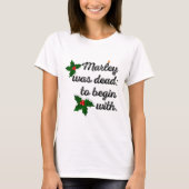 Marley Was Dead To Begin With Funny Novelty Christ Tシャツ (正面)