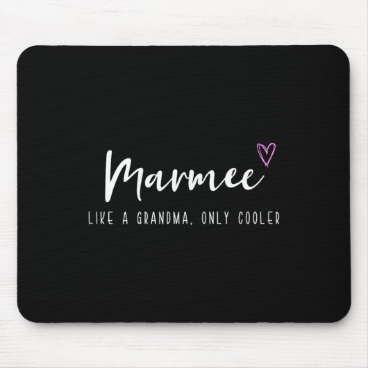 Marmee Like A Grandma Only Cooler Mother's Day  マウスパッド (正面)