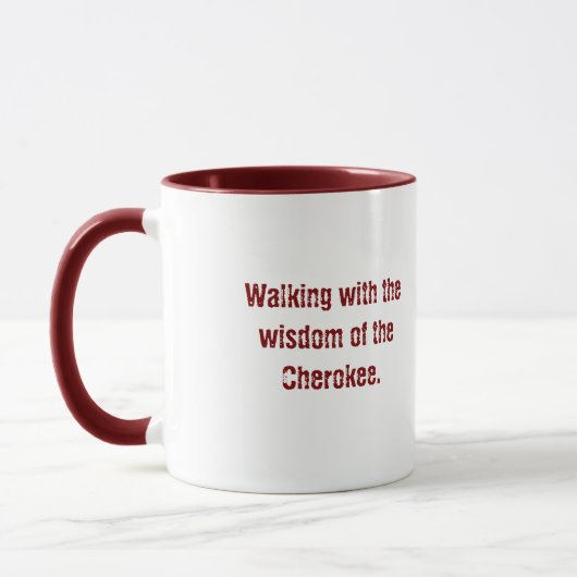 Maroon Typography  Cherokee Saying Coffee Mug マグカップ (左)