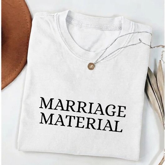 Marriage Material Future Wife to be  Tシャツ