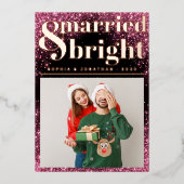 Married and Bright Newlywed Just Married Christmas 箔シーズンカード (正面)