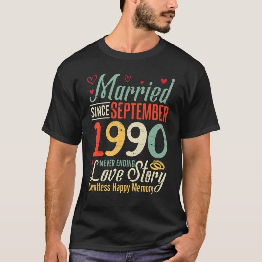 Married Since September 1990 Never Ending Love Sto Tシャツ (正面)