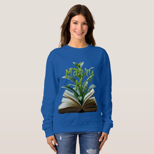 Marry Me: Botanical Book Proposal  スウェットシャツ (正面フル)