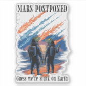 Mars Postponed – Stuck on Earth シール (正面)