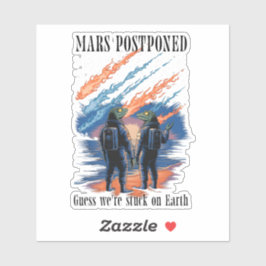 Mars Postponed – Stuck on Earth シール