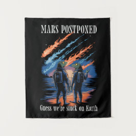 Mars Postponed – Stuck on Earth タペストリー