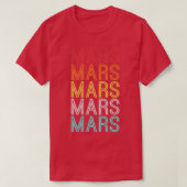 Mars Space Astronaut Science Nasa Tシャツ (デザイン正面)