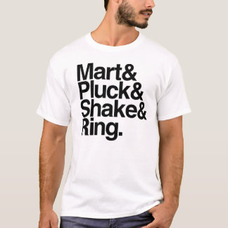 Mart&Pluck&Shake&Ring。 (ライト) Tシャツ