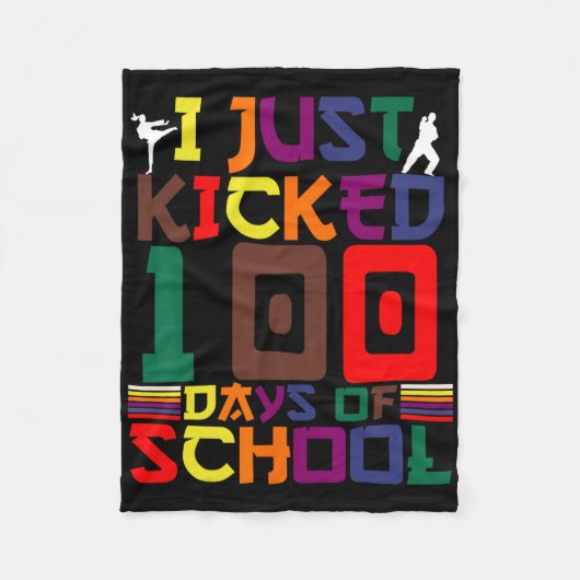 Martial Arts I Just Kicked 100 Days Of School Kara フリースブランケット (正面)