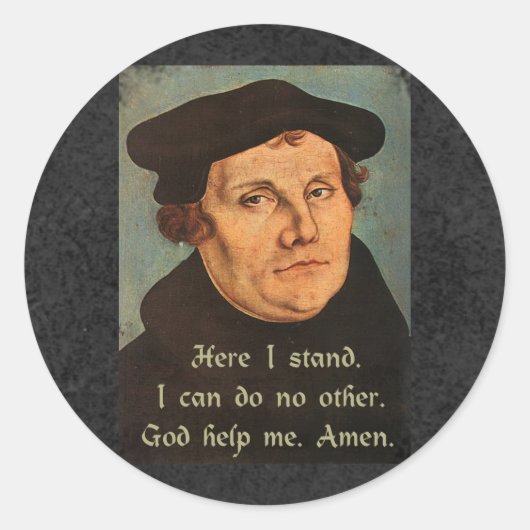 Martin Luther Here I Stand Quotation ラウンドシール (正面)