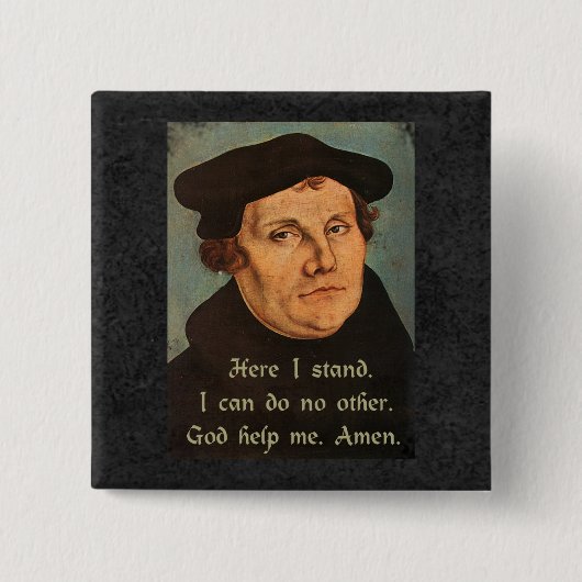 Martin Luther Here I Stand Quotation 缶バッジ (正面)