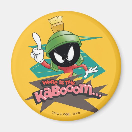 MARVIN THE MARTIAN™ポイント「Where is the Kabooom」 マグネット (正面)