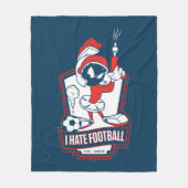 MARVIN THE MARTIAN™ "I Hate Football" Graphic フリースブランケット (正面)