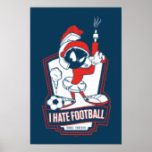 MARVIN THE MARTIAN™ "I Hate Football" Graphic ポスター (正面)