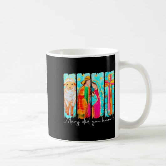 Mary Did You Know Nativity Art For Christmas Lover コーヒーマグカップ (右)