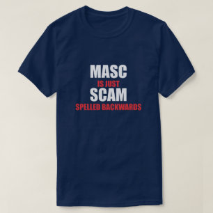 MASCは単に詐欺のスペルを逆にする Tシャツ